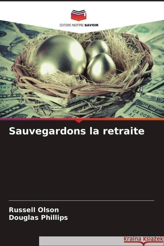 Sauvegardons la retraite Olson, Russell, Phillips, Douglas 9786209350467
