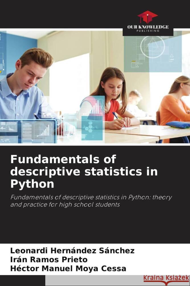 Fundamentals of descriptive statistics in Python Hernández Sánchez, Leonardi, Ramos Prieto, Irán, Moya Cessa, Héctor Manuel 9786209351495