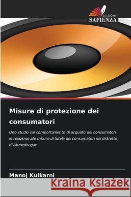Misure di protezione dei consumatori Kulkarni, Manoj 9786209355301