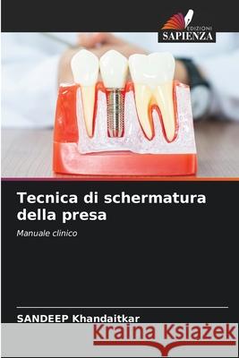 Tecnica di schermatura della presa Sandeep Khandaitkar 9786209360220 Edizioni Sapienza