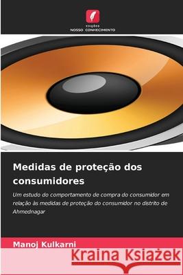 Medidas de proteção dos consumidores Kulkarni, Manoj 9786209360428