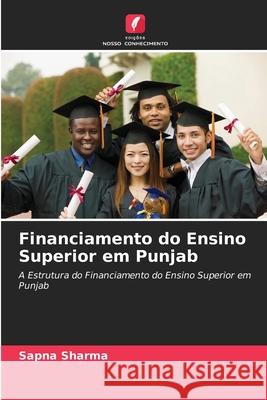 Financiamento do Ensino Superior em Punjab Sharma, Sapna 9786209361487