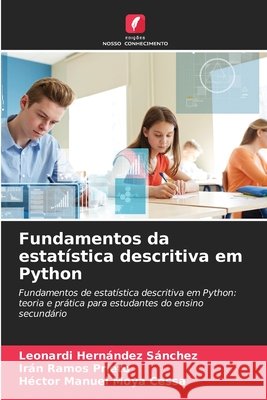 Fundamentos da estatística descritiva em Python Hernández Sánchez, Leonardi, Ramos Prieto, Irán, Moya Cessa, Héctor Manuel 9786209361739