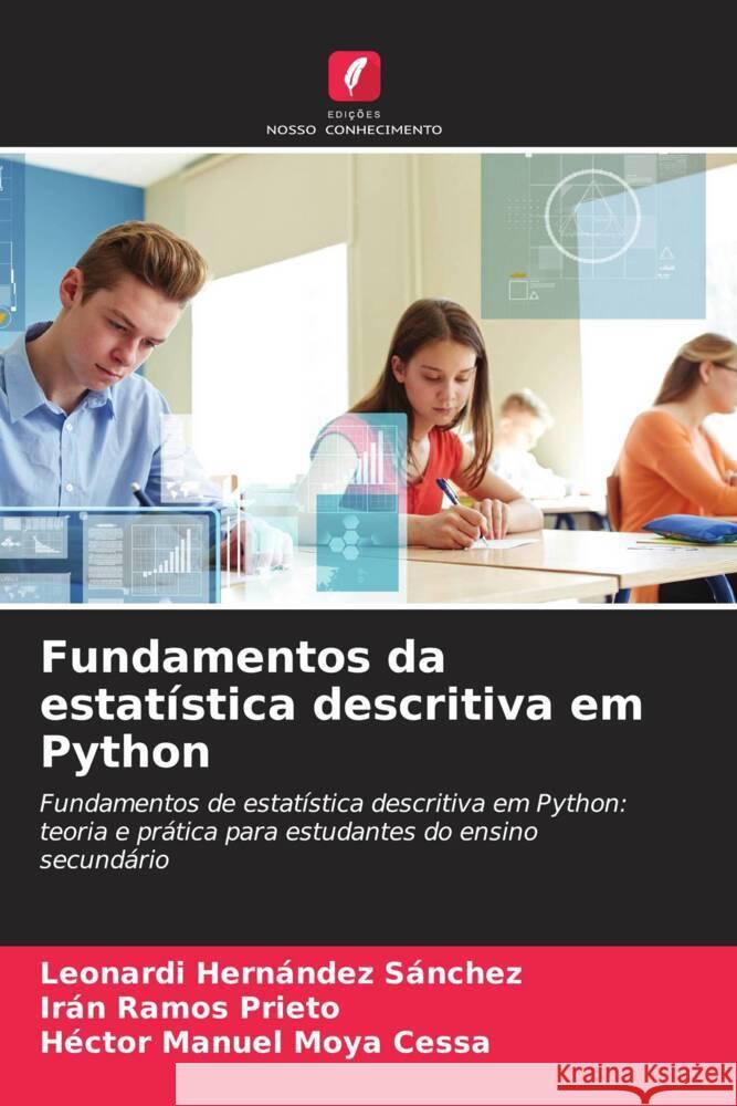 Fundamentos da estatística descritiva em Python Hernández Sánchez, Leonardi, Ramos Prieto, Irán, Moya Cessa, Héctor Manuel 9786209361739