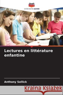 Lectures en littérature enfantine Sellick, Anthony 9786209365430