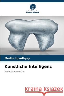 K?nstliche Intelligenz Medha Upadhyay 9786209367649