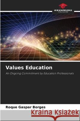 Values Education Gaspar Borges, Roque 9786209368080