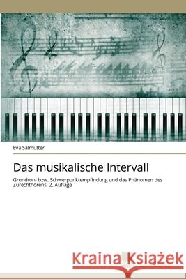 Das musikalische Intervall Eva Salmutter 9786209369049 Sudwestdeutscher Verlag Fur Hochschulschrifte