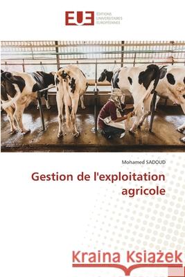 Gestion de l'exploitation agricole Sadoud, Mohamed 9786209370038