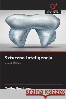 Sztuczna inteligencja Medha Upadhyay 9786209377884