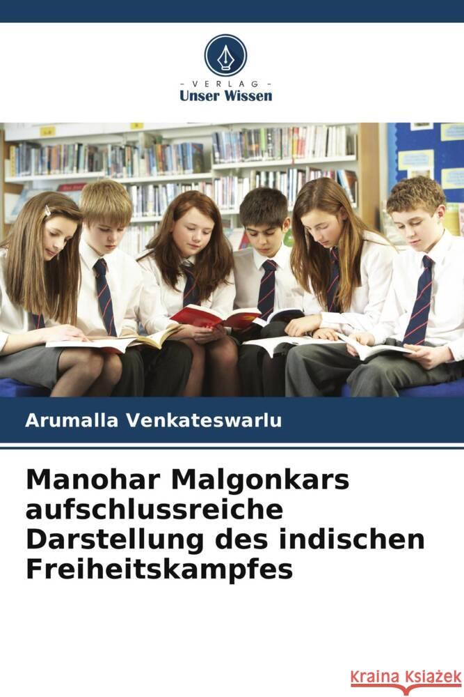Manohar Malgonkars aufschlussreiche Darstellung des indischen Freiheitskampfes Venkateswarlu, Arumalla 9786209386411