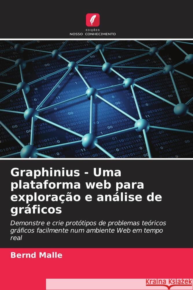 Graphinius - Uma plataforma web para exploração e análise de gráficos Malle, Bernd 9786209392825