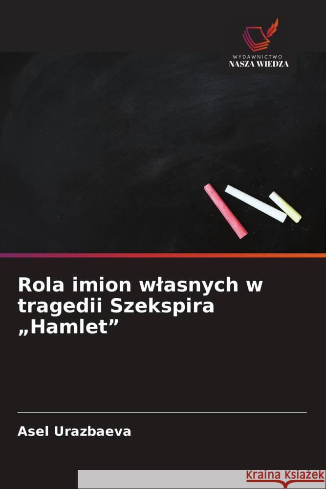 Rola imion wlasnych w tragedii Szekspira 