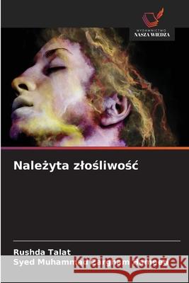 Nalezyta zlosliwosc Talat, Rushda, Zargham Hameed, Syed Muhammad 9786209396762 Wydawnictwo Nasza Wiedza