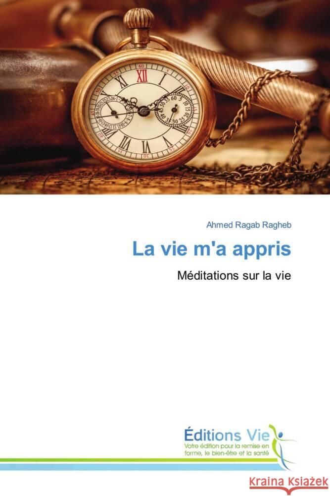 La vie m'a appris Ragab Ragheb, Ahmed 9786209402166