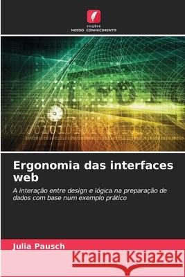 Ergonomia das interfaces web Pausch, Julia 9786209407215