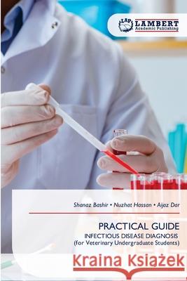 PRACTICAL GUIDE Bashir, Shanaz, Hassan, Nuzhat, Dar, Aijaz 9786209411359