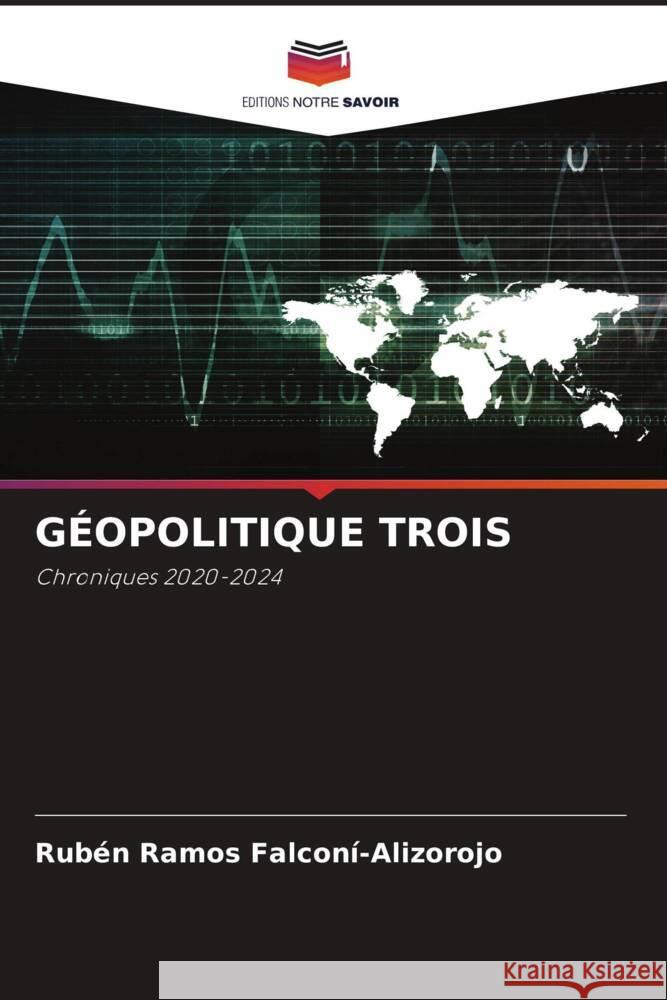 GÉOPOLITIQUE TROIS FALCONÍ-ALIZOROJO, RUBÉN RAMOS 9786209411700 Editions Notre Savoir