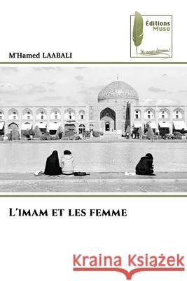 L'imam et les femme LAABALI, M'Hamed 9786209415104