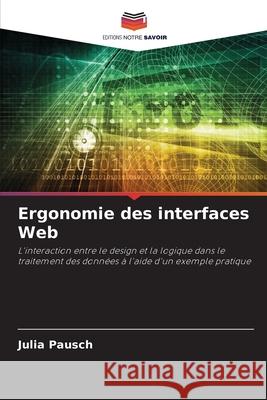 Ergonomie des interfaces Web Pausch, Julia 9786209417450