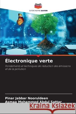 Électronique verte Jabbar Nooruldeen, Pinar, Mohammed Abdul Sattar, Asmaa 9786209418778