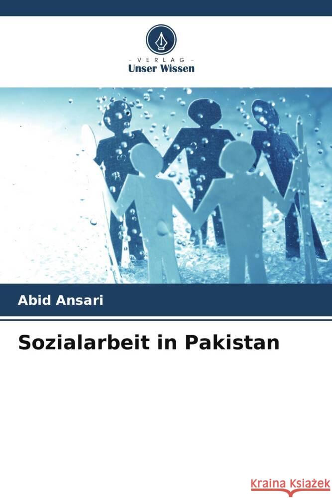 Sozialarbeit in Pakistan Ansari, Abid 9786209421945