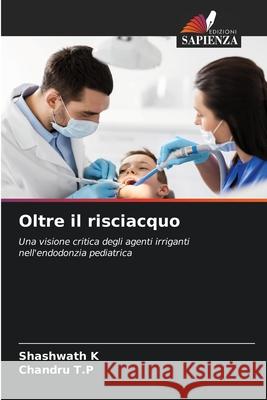 Oltre il risciacquo Shashwath K Chandru T 9786209422829
