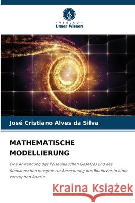 MATHEMATISCHE MODELLIERUNG Silva, José Cristiano Alves da 9786209426223