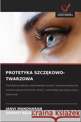PROTETYKA SZCZ KOWO-TWARZOWA MANOHARAN, JANVI, Relan, Srishti 9786209428807