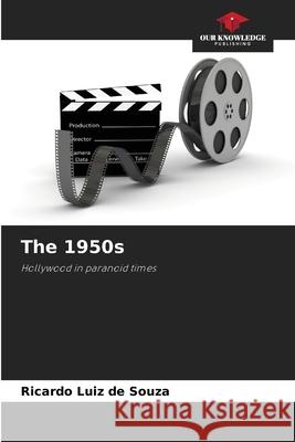 The 1950s Souza, Ricardo Luiz de 9786209432538 Our Knowledge Publishing