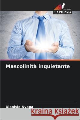 Mascolinità inquietante Nyaga, Dionisio 9786209432842