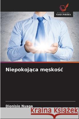 Niepokojaca meskosc Nyaga, Dionisio 9786209435409