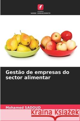 Gestão de empresas do sector alimentar Sadoud, Mohamed 9786209445361