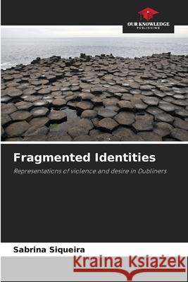 Fragmented Identities Siqueira, Sabrina 9786209446627