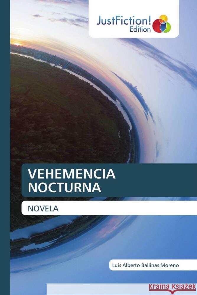 VEHEMENCIA NOCTURNA Ballinas Moreno, Luis Alberto 9786209448287