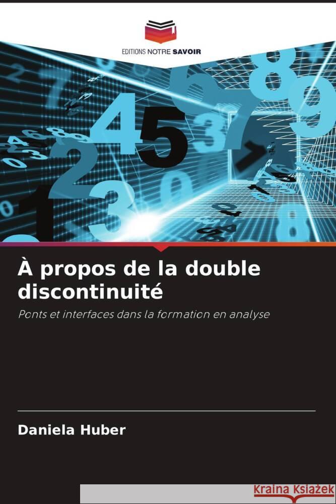 À propos de la double discontinuité Huber, Daniela 9786209450105