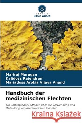 Handbuch der medizinischen Flechten Mariraj Murugan Kalidoss Rajendran Mariadoss Aroki 9786209454790