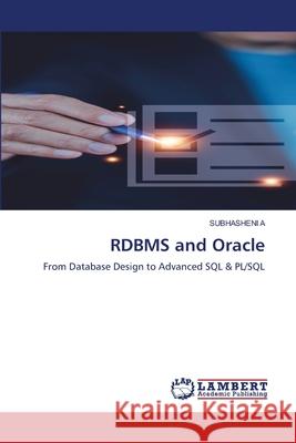 RDBMS and Oracle A, Subhasheni 9786209456343 LAP Lambert Academic Publishing