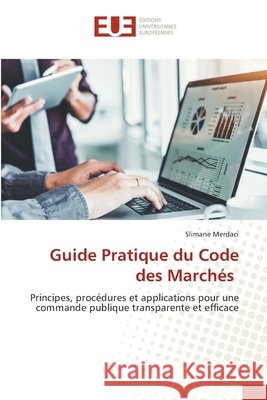 Guide Pratique du Code des Marchés Merdaci, Slimane 9786209456428