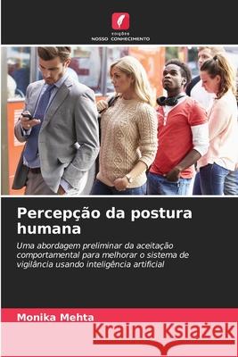 Percepção da postura humana Mehta, Monika 9786209458774