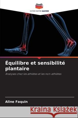 Équilibre et sensibilité plantaire Faquin, Aline 9786209460418