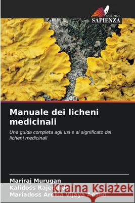 Manuale dei licheni medicinali Mariraj Murugan Kalidoss Rajendran Mariadoss Aroki 9786209462474