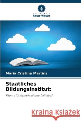 Staatliches Bildungsinstitut: Martins, Maria Cristina 9786209463389