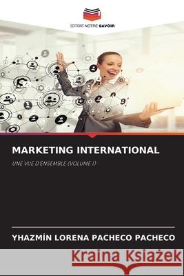 MARKETING INTERNATIONAL PACHECO PACHECO, YHAZMÍN LORENA 9786209464652