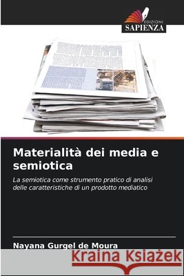 Materialità dei media e semiotica Gurgel de Moura, Nayana 9786209465277