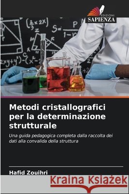 Metodi cristallografici per la determinazione strutturale Hafid Zouihri 9786209469336