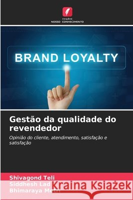 Gestão da qualidade do revendedor Teli, Shivagond, Lad, Siddhesh, Metri, Bhimaraya 9786209475269