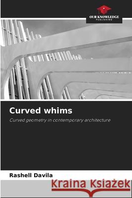 Curved whims Davila, Rashell 9786209476211
