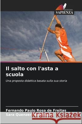 Il salto con l'asta a scuola Fernando Paulo Ros Sara Quenzer Matthiesen 9786209479656