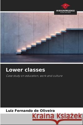 Lower classes Oliveira, Luiz Fernando de 9786209480058